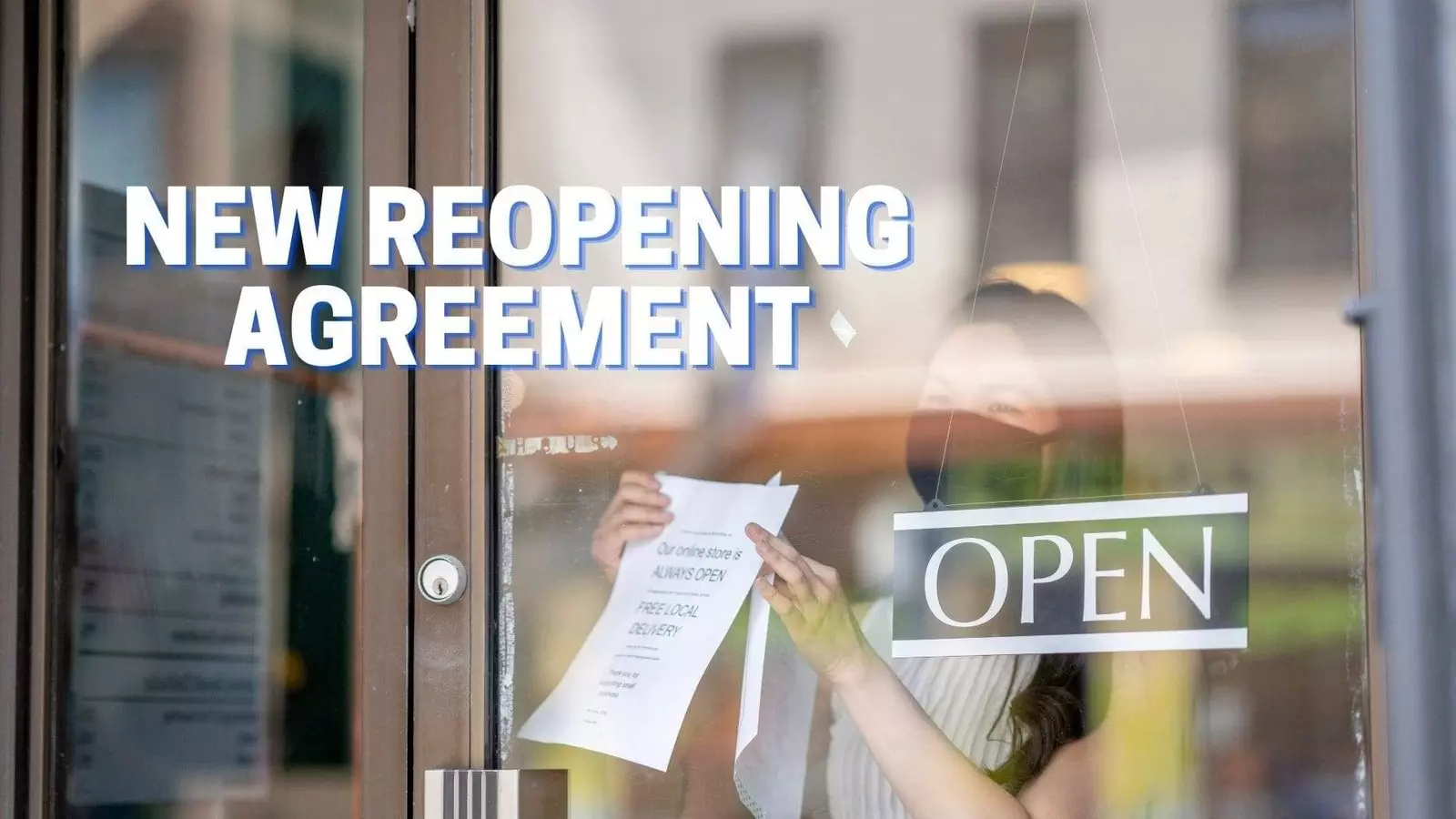 NEW REOPENING AGREEMENT OVERVIEW from 21st April 2021