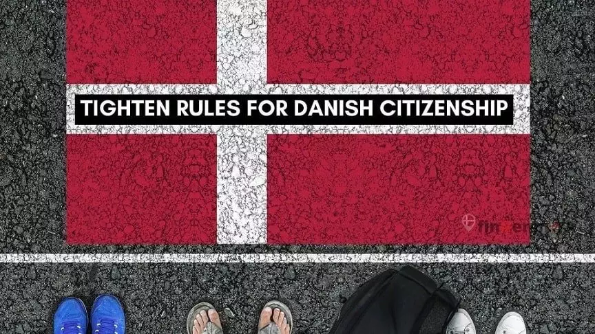 TIGHTEN RULES for DANISH CITIZENSHIP!!! NEW AGREEMENT